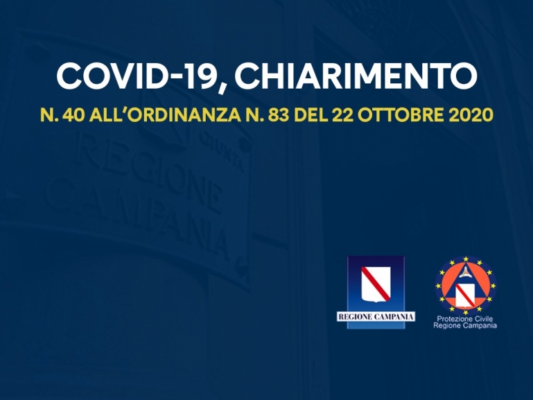 COVID-19, CHIARIMENTO n. 40 ALL'ORDINANZA n. 83 