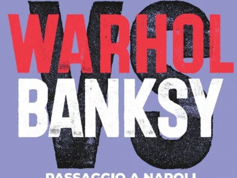 Warhol Vs Banksy - Passaggio a Napoli
