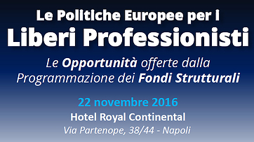 Convegno "La Regione Campania e le politiche europee per i liberi professionisti"