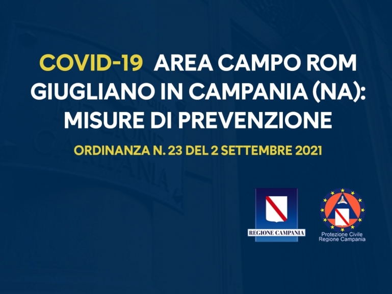 COVID-19, ORDINANZA N. 23 DEL 2 SETTEMBRE 2021: DISPOSIZIONI CONCERNENTI L'AREA CAMPO ROM GIUGLIANO