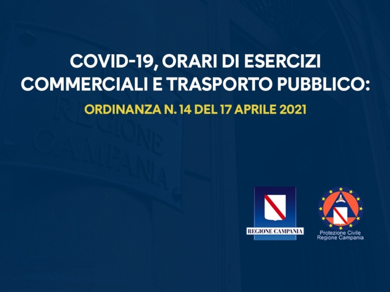 COVID-19, ORDINANZA N. 14 del 17 APRILE 2021: ORARI ESERCIZI COMMERCIALI E TRASPORTO PUBBLICO